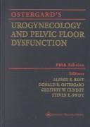Cover of: Ostergard's urogynecology and pelvic floor dysfunction.
