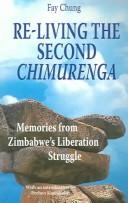 Cover of: Re-living the second Chimurenga by Fay Chung