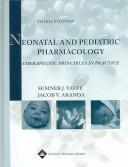 Cover of: Neonatal and pediatric pharmacology by [edited by] Sumner J. Yaffe, Jacob V. Aranda.