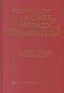 Cover of: Welner's Guide to the Care of Women with Disabilities