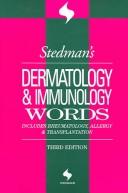 Cover of: Stedman's Dermatology & Immunology Words: Includes Rheumatology, Allergy, and Transplantation (Stedman's Word Books)