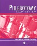 Cover of: Phlebotomy Exam Review (Book with CD-ROM) by Ruth E. McCall, Cathee M Tankersley, Ruth E. McCall