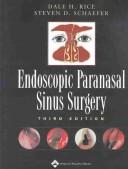 Cover of: Endoscopic Paranasal Sinus Surgery by Dale H. Rice, Steven D Schaefer