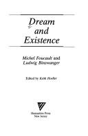 Cover of: Dream and existence by Michel Foucault and Ludwig Binswanger ; edited by Keith Hoeller.