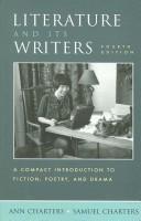 Cover of: Literature and its writers: a compact introduction to fiction, poetry, and drama