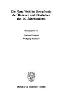 Cover of: Die Neue Welt im Bewusstsein der Italiener und Deutschen des 16. Jahrhunderts