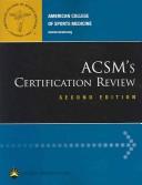 Cover of: ACSM's Certification Review