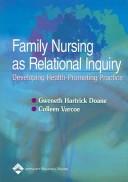 Cover of: Family Nursing as Relational Inquiry by Gweneth Hartrick Doane, Gweneth Hartrick Doane, Colleen Varcoe, Gweneth Hartrick Doane, Colleen Varcoe