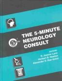 Cover of: The 5-minute neurology consult by D. Joanne Lynn