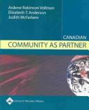 Cover of: Canadian Community as Partner by Ardene Robinson Vollman, Elizabeth T. Anderson, Judith M. McFarlane
