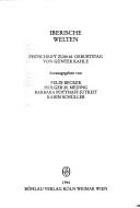 Cover of: Iberische Welten: Festschrift zum 65. Geburtstag von Günter Kahle