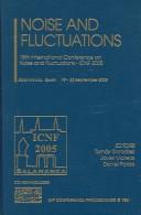 Cover of: Noise and Fluctuations | International Conference on Noise and Fluctuations (18th 2005 Salamanca, Spain)