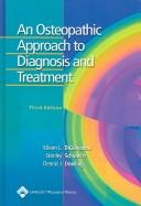 Cover of: An Osteopathic Approach to Diagnosis and Treatment by Eileen L DiGiovanna, Stanley Schiowitz, Dennis J Dowling