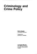 Cover of: Criminology and crime policy by Denis Szabo