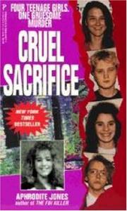 Cover of: CRUEL SACRIFICE (True Crime) by Aphrodite Jones