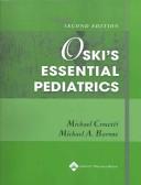 Cover of: Oski's Essential Pediatrics (Essential Pediatrics (Oski's)) by Michael Crocetti, Michael A Barone