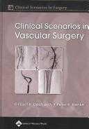 Cover of: Clinical Scenarios in Vascular Surgery (Clinical Scenarios in Surgery Series)