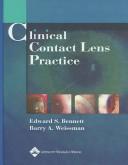 Clinical contact lens practice by Edward S. Bennett, Barry A. Weissman, Edward S Bennett