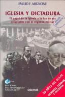 Cover of: Iglesia y dictadura: el papel de la Iglesia a la luz de sus relaciones con el régimen militar