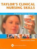 Cover of: Taylor's clinical nursing skills by [edited by] Pamela Evans-Smith.