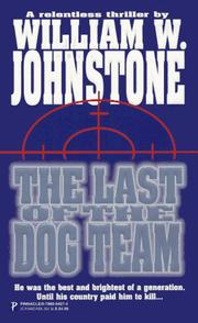 Last of the Dog Team by William W. Johnstone