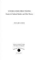 Cover of: Looks and frictions by Paul Willemen, Paul Willemen