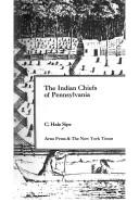 Cover of: Indian Chiefs of Pennsylvania: Or, a Story of the Part Played by the American Indian in the History Pennsylvania, Based Primarily on the Pennsylvani