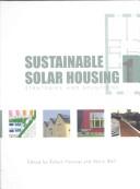 Cover of: Sustainable solar housing by edited by S. Robert Hastings and Maria Wall.