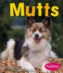 Cover of: Mutts (Pebble Books) by Jody Sullivan Rake, Jody Sullivan Rake