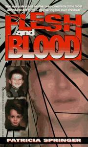 Cover of: Flesh And Blood (True Crime)