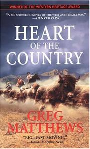 Heart of the country by Greg Matthews