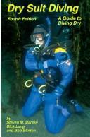 Cover of: Dry suit diving by Steven M. Barsky