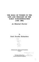 Cover of: role of women in the life and thought of the early Schleiermacher (1768-1806): an historical overview