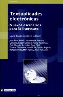 Cover of: Textualidades electrónicas by Laura Borràs Castanyer, editora ; Joan-Elies Adell ... [et al.].