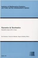 Cover of: Dynamics & stochastics by Dee Denteneer, Frank den Hollander, Evgeny Verbitskiy, editors.