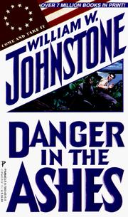 Cover of: Danger In The Ashes (Wingman) | William W. Johnstone