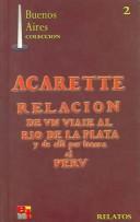 Cover of: Relación de un viaje al río de la Plata y de allí por tierra al Perú