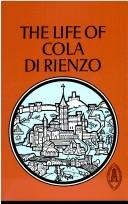 Cover of: The life of Cola di Rienzo