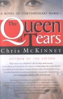 The queen of tears by Chris McKinney