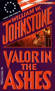Cover of: Valor In The Ashes by William W. Johnstone