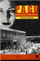 Cover of: Pagu: literatura e revolução : um estudo sobre o romance Parque industrial