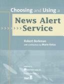 Cover of: Choosing and using a news alert service.