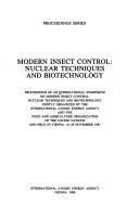 Modern insect control by International Symposium on Modern Insect Control: Nuclear Techniques and Biotechnology (1987 Vienna, Austria)