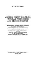 Cover of: Modern insect control: nuclear techniques and biotechnology ; proceedings of an International Symposium on Modern Insect Control: nuclear techniques and biotechnology