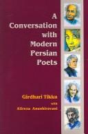 A Conversation with Modern Persian Poets by Ahmad Shamlu, Mehdi Akhavan-e Saless, Forough Farrokhzad, Girdhari L. Tikku, Hassan Kamshad