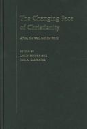 Cover of: The Changing Face of Christianity by Lamin O. Sanneh, Joel A. Carpenter