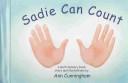 Cover of: Sadie Can Count: A Multi-sensory Book (Sadie Concept Books)