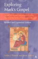 Cover of: Exploring Mark's Gospel: an aid for readers and preachers using year B of the Revised common lectionary
