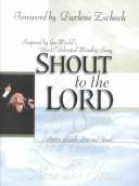 Cover of: Shout to the Lord: Stories of God's Love and Power