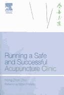 Running a safe and successful acupuncture clinic by Hong Zhen Zhu